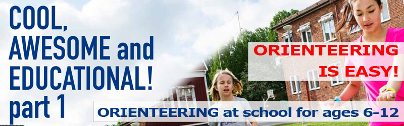 Orienteering at school for ages 6-12, Chapter 5: ORIENTEERING IS EASY!