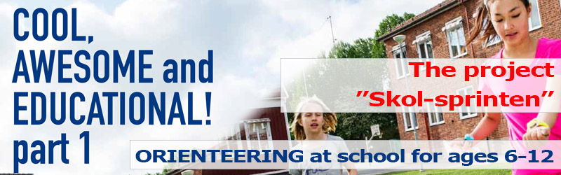 Orienteering at school for ages 6-12, Chapter 7: The project ”Skol-sprinten”