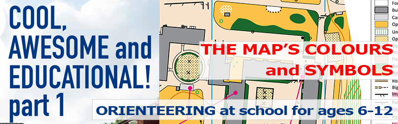 Orienteering at school for ages 6-12, Chapter 10: THE MAP’S COLOURS and SYMBOLS