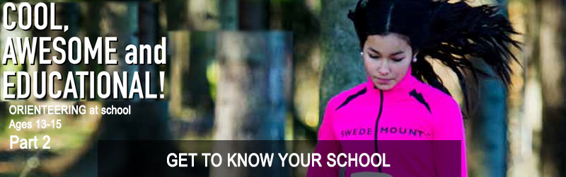 Orienteering at school for ages 13-15, Chapter 34: GET TO KNOW YOUR SCHOOL