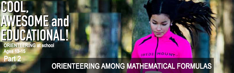 Orienteering at school for ages 13-15, Chapter 38: ORIENTEERING AMONG MATHEMATICAL FORMULAS